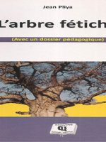 L’arbre fétiche