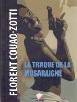 La traque de la musaraigne