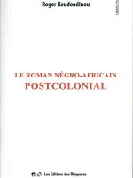 Le roman négro-africain POSTCOLONIAL