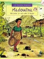 Madoulina moi aussi, je veux aller à l'école