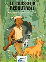 le chasseur redoutable
