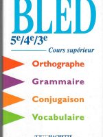 Bled 5e/ 4e /3e : cours supérieur